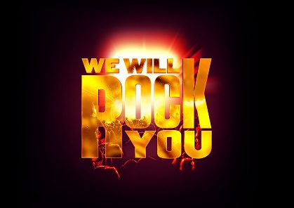 we will rock you